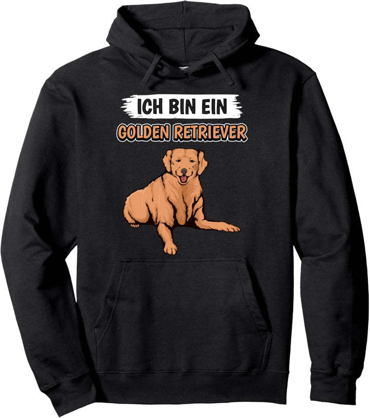 Golden Retriever Sachen Ich bin ein Golden Retriever Pullover Hoodie