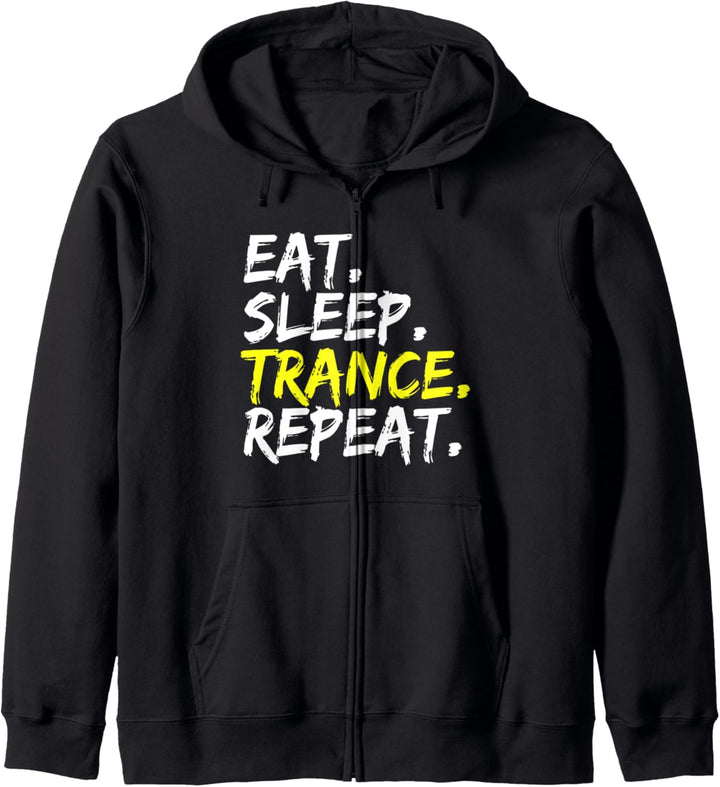 "Eat Sleep Trance Repeat" Spruch Design Techno Outfit Kapuzenjacke