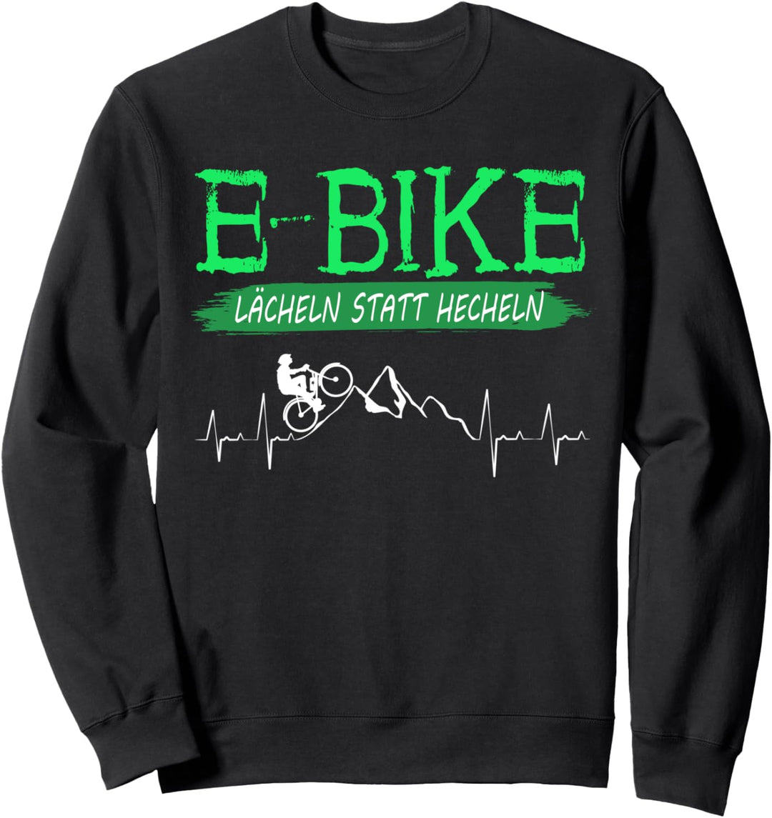 E-Bike Lächeln Statt Hecheln Radfahrer Spruch Fun Fahrrad Sweatshirt