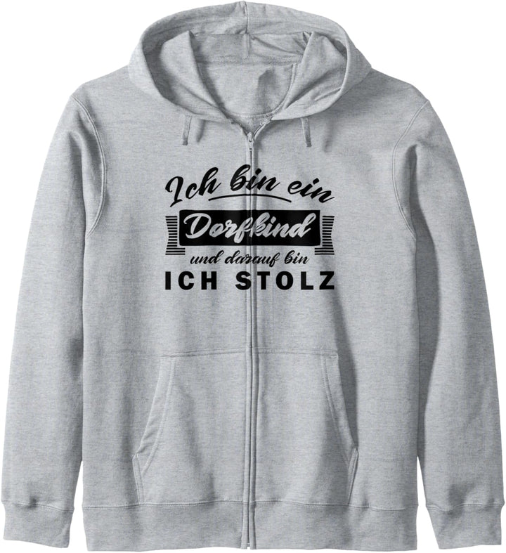 Ich Bin Ein Dorfkind Und Darauf Bin Ich Stolz Kapuzenjacke