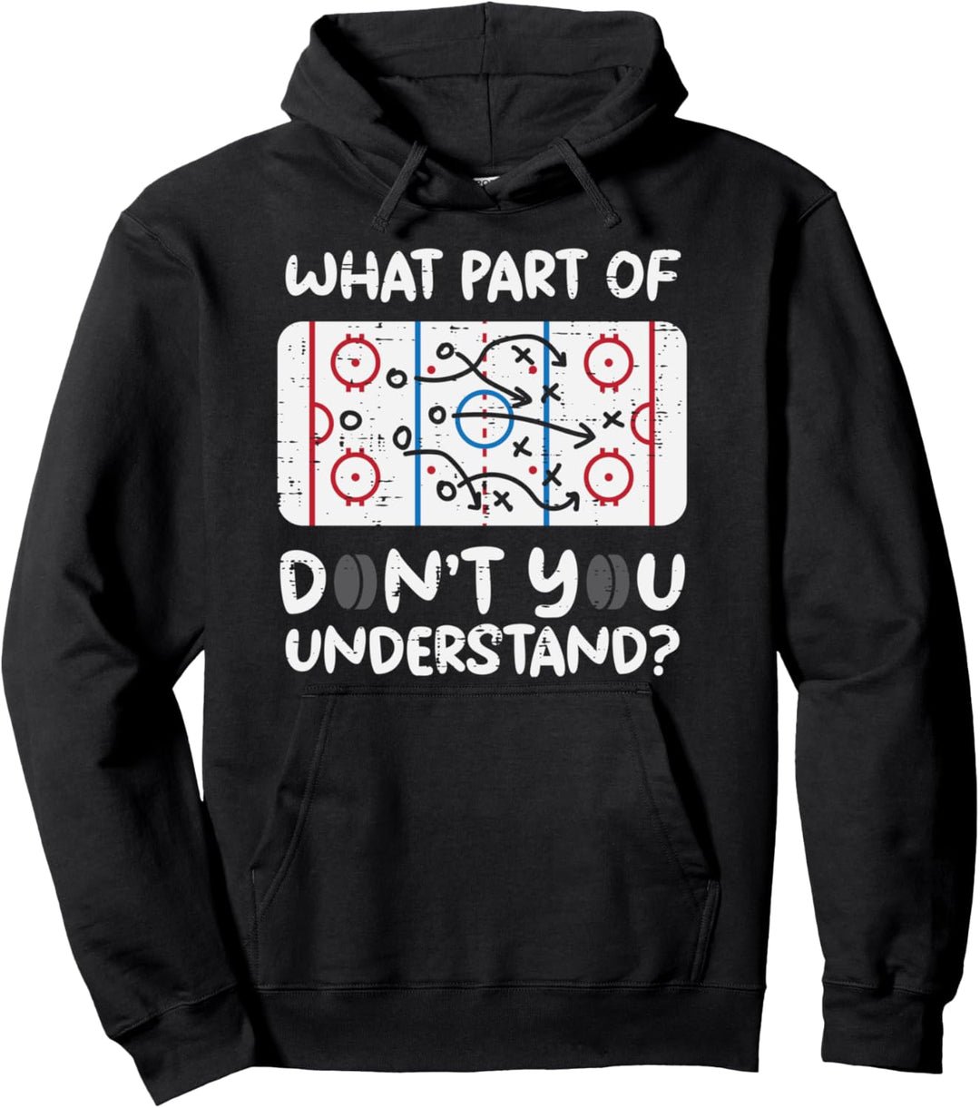 What Part Dont You Understand Ice Hockey Funny Coach Men Pullover Hoodie