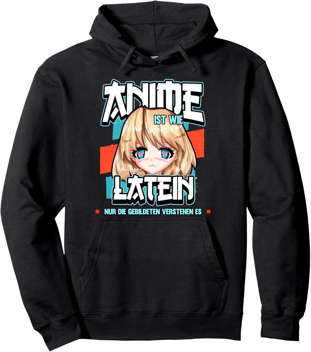 Lustig Anime ist wie Latein Anime Weeb Otaku Spruch Kawaii Pullover Hoodie