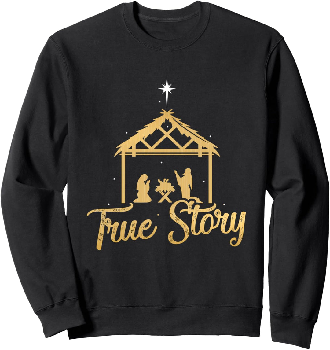 True Story Christmas Advent Nativity Scene Sweatshirt