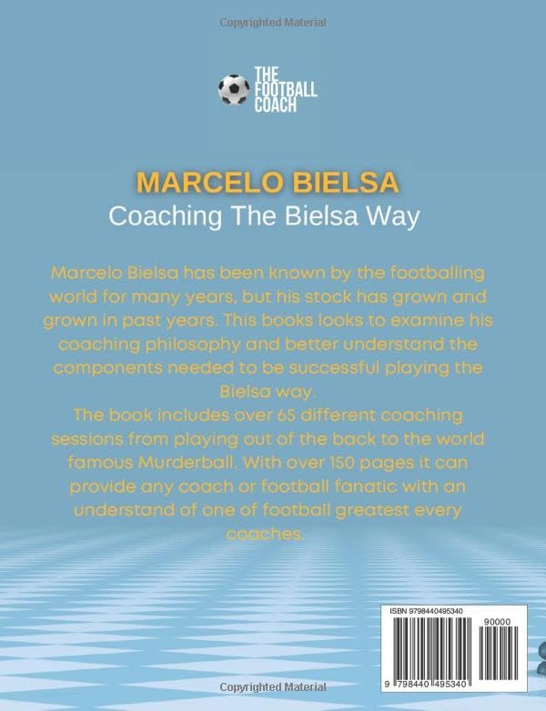 Coaching The Bielsa Way: A Football Coaching Masterclass, Taschenbuch