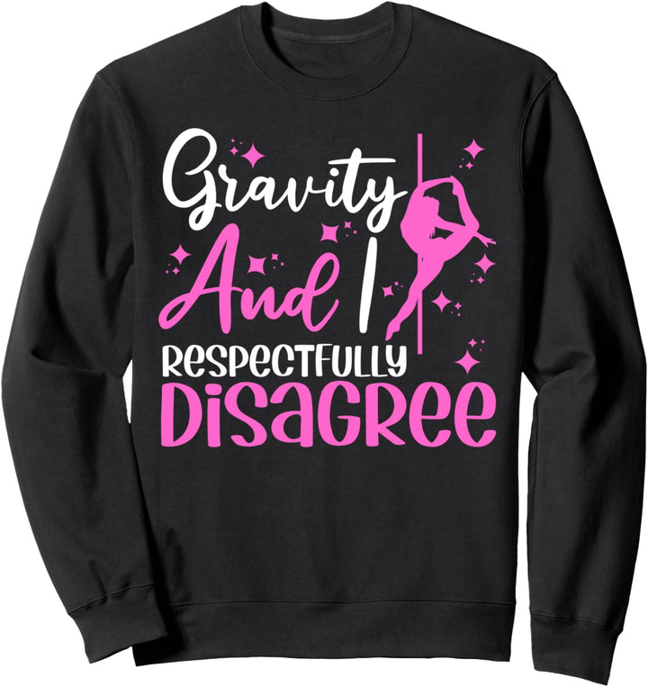 Pole Dancing - Pole Fitness Stangentanz - Pole Dance Sweatshirt