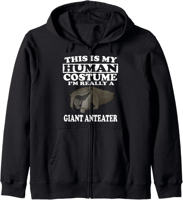 This Is My Human Costume I'm Really A Giant Anteater Kapuzenjacke