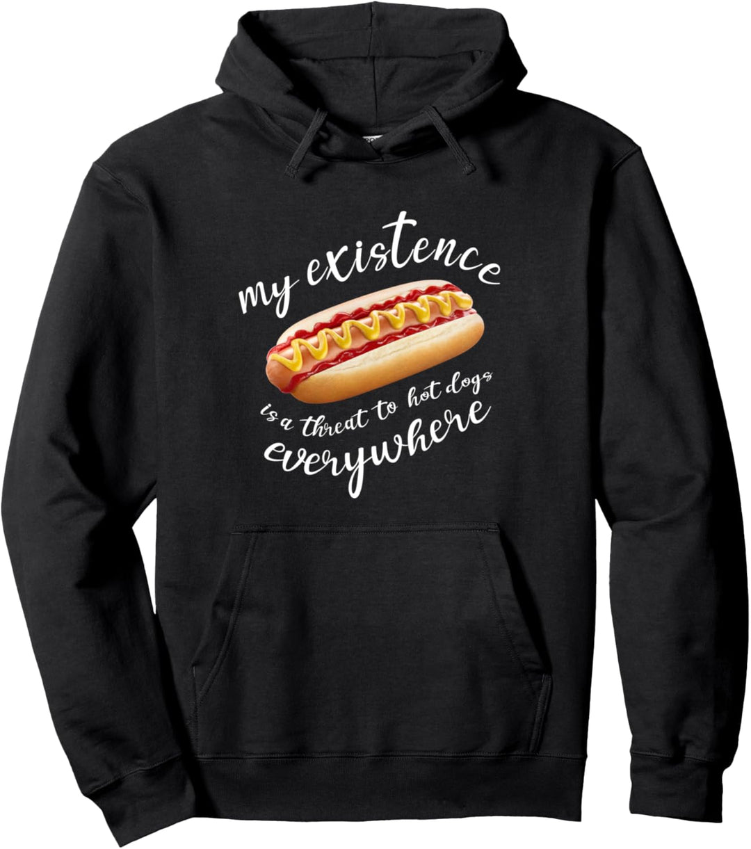 Komisch, dass meine Existenz Hotdogs überall bedroht Pullover Hoodie