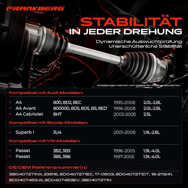 Frankberg 1x Antriebswelle Vorne Links Kompatibel mit A4 8D2 B5 2.0L-2.8L 1995-2008 Superb I 3U4 1.9