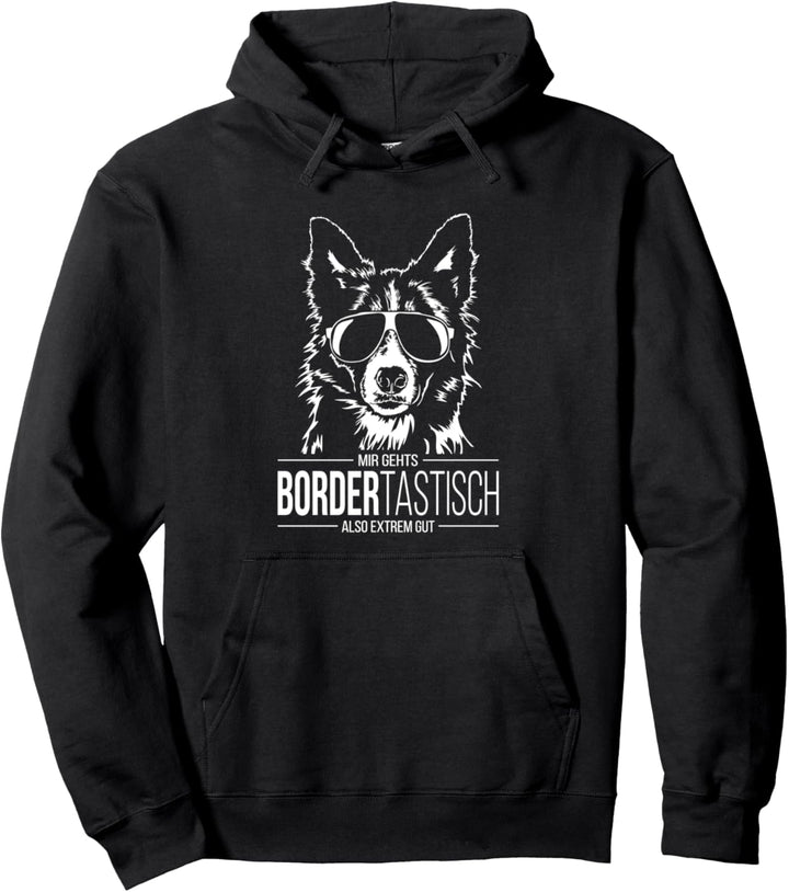 Lustiger Border Collie Bordertastisch Hunde Hundespruch Pullover Hoodie