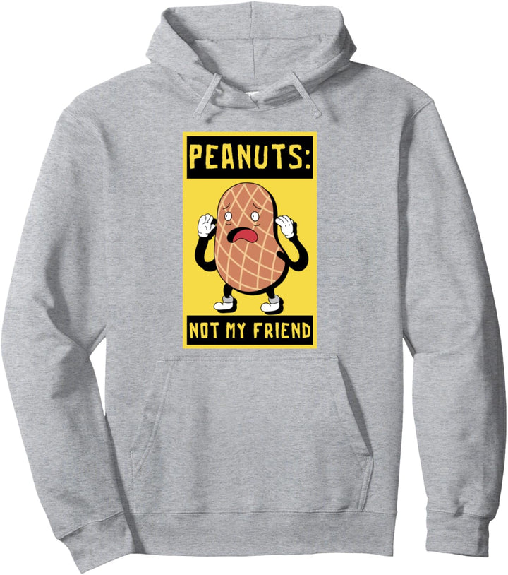 Peanuts Not My Friend Peanut Allergische Erdnussallergie Pullover Hoodie