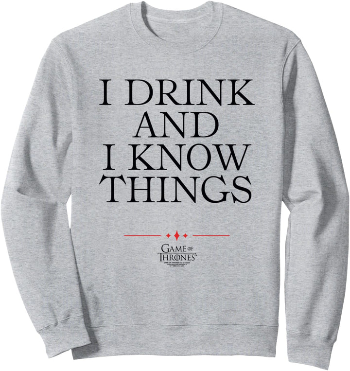 Game of Thrones I Drink Sweatshirt