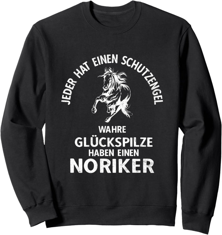 Glückspilze Haben Einen Noriker Reiter Noriker Sweatshirt
