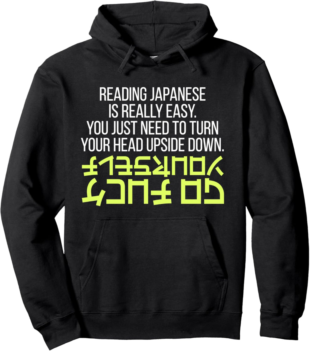 Reading Japanese Is Really Easy Japanisch Geschenk Pullover Hoodie