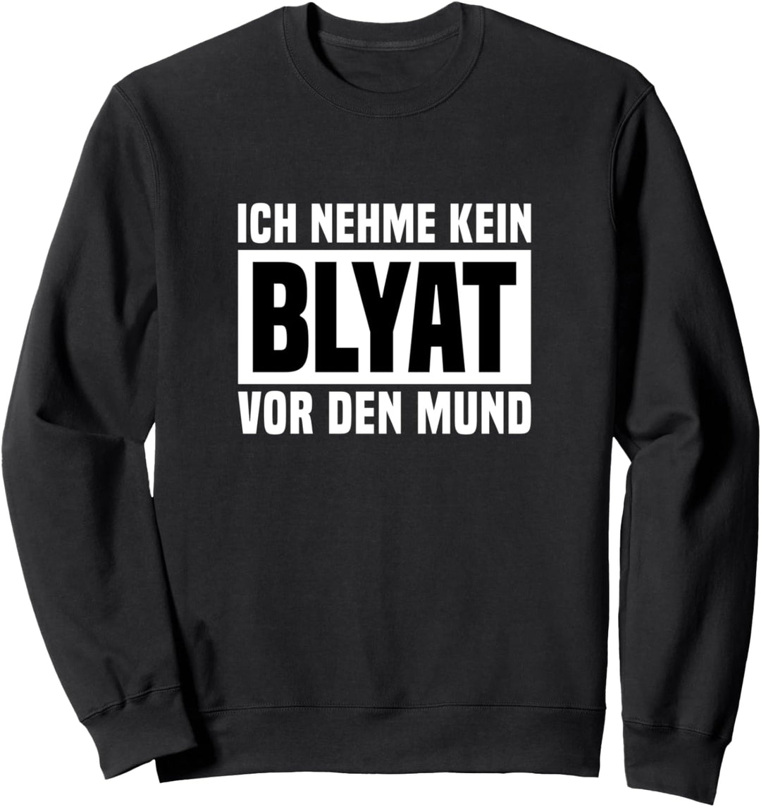 Russland Kein Blyat Vor Den Mund Spruch Humor Cyka Russia Sweatshirt