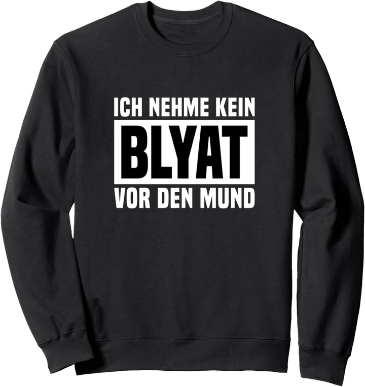 Russland Kein Blyat Vor Den Mund Spruch Humor Cyka Russia Sweatshirt