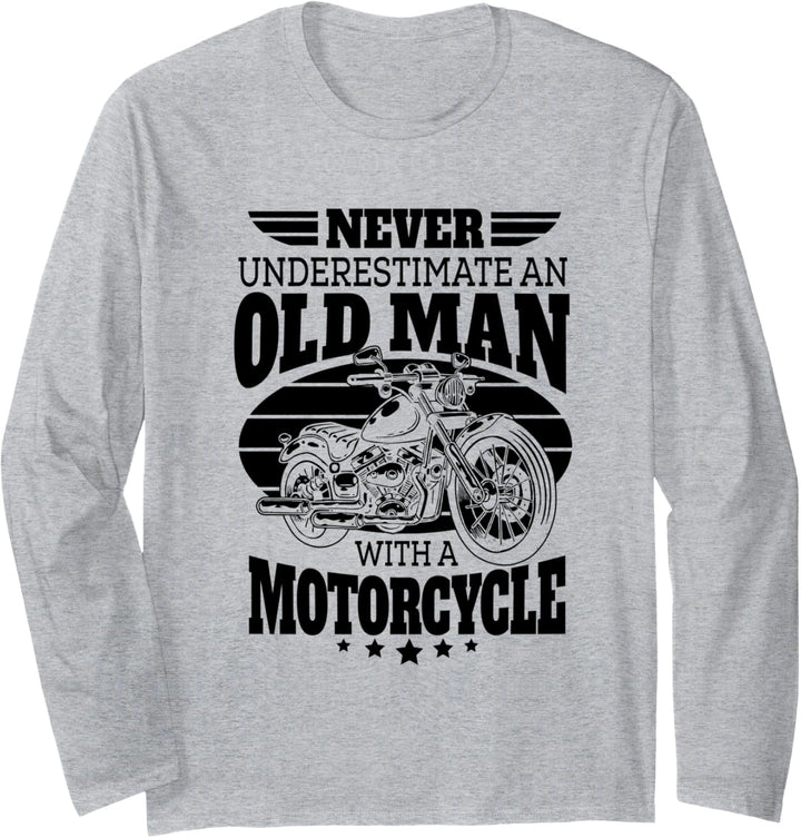 Never Underestimate an Old Man with a Motorcycle Dad Langarmshirt