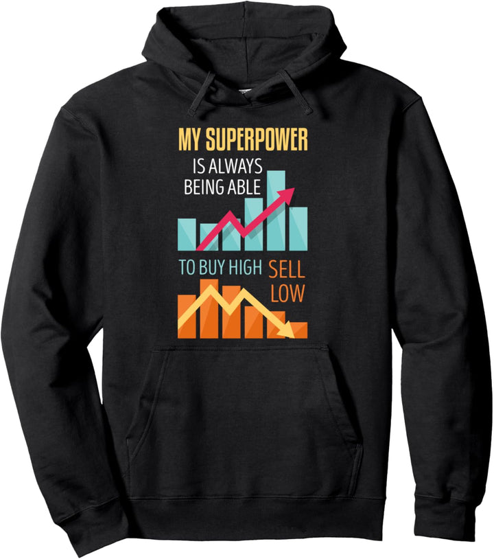 Meine Superkraft ist es, hoch kaufen zu können, billig zu verkaufen Pullover Hoodie
