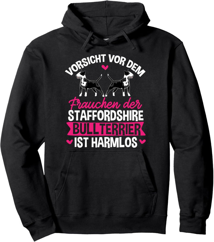 Staffordshire Bullterrier Frauchen Harmlos Pullover Hoodie