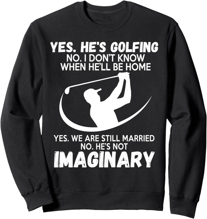 Ja, er spielt lustiges Tee-Geschenk für Golfleber Sweatshirt