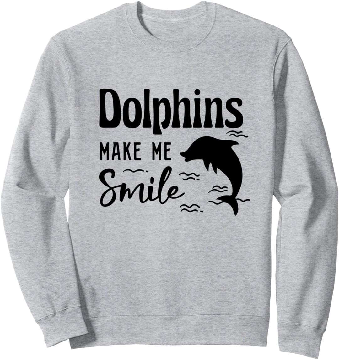 Delphine bringen mich zum Lächeln Niedlicher Delphin Sweatshirt