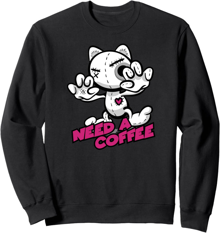 Kaffee - Need A Coffee Sweatshirt