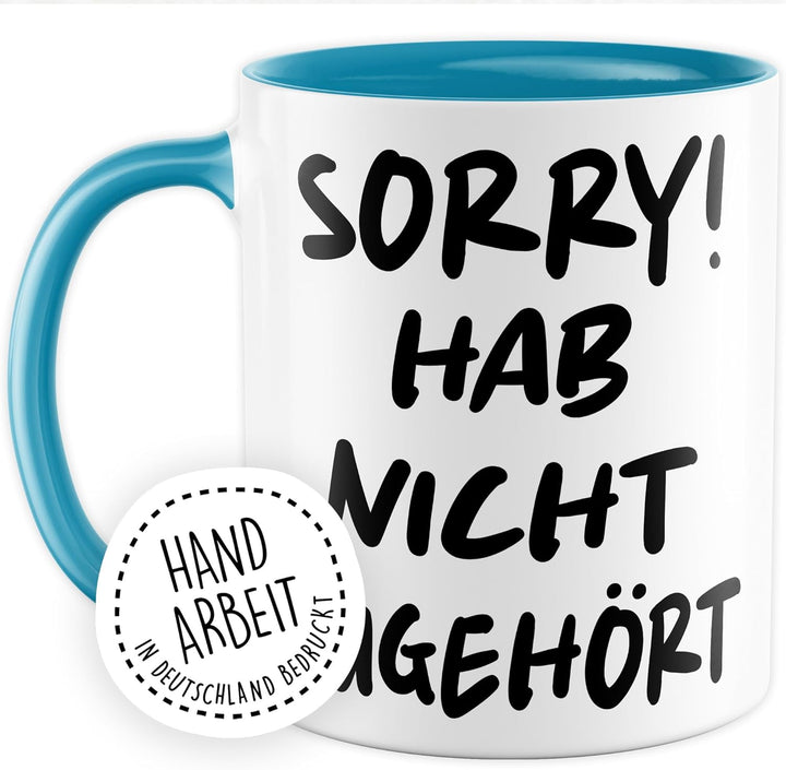 Tasse Sarkasmus Geschenk Sorry! Hab nicht zugehört, Kaffeetasse Meme Witzig Humor Kollege Kollegin C
