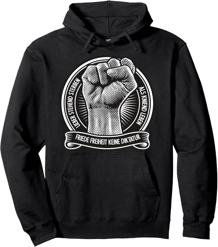 Lieber stehend sterben als kniend leben Pullover Hoodie