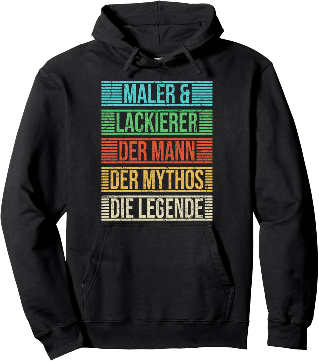 Maler & Lackierer Spruch Die Legende Vintage Spruch Pullover Hoodie