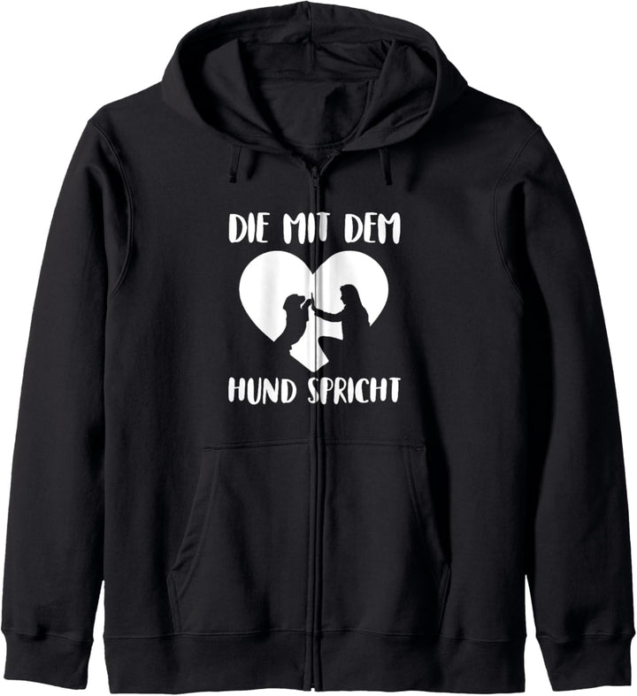 Die Mit Dem Hund Spricht Hundebesitzer Hunde Spruch Kapuzenjacke