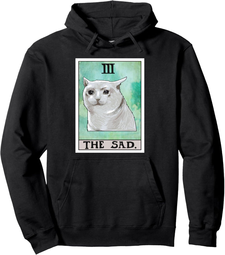 The Sad Cat Tarot-Karte Funny Meme Pullover Hoodie