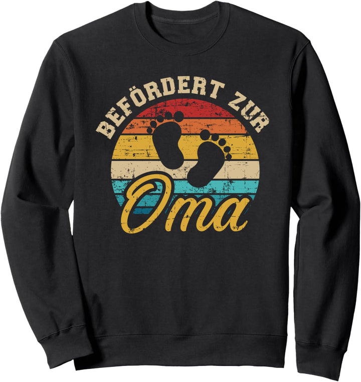 Befördert zur Oma Sweatshirt