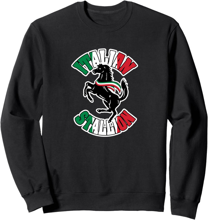 Italian Stallion Sweatshirt