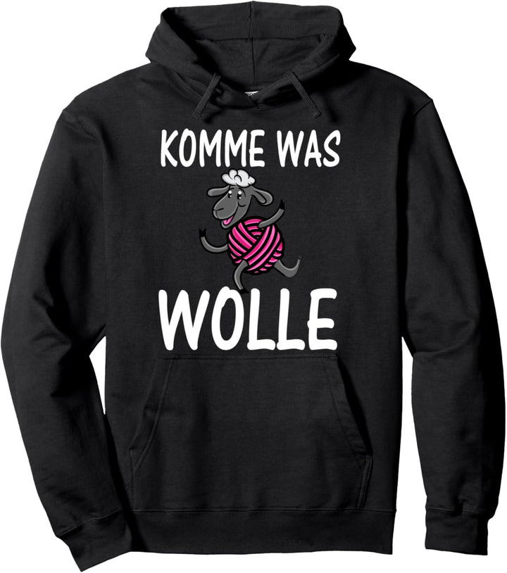 Stricken Häkeln Nähen Komme Was Wolle Schaf Lustig Pullover Hoodie
