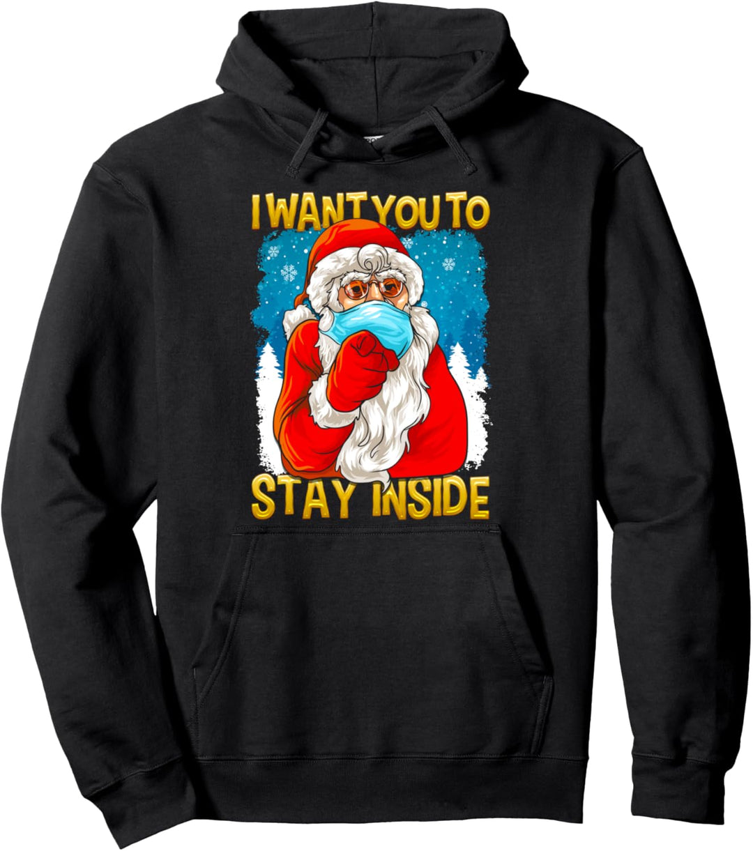 Ich will dass du drinnen bleibst - Befehl vom Weihnachtsmann Pullover Hoodie