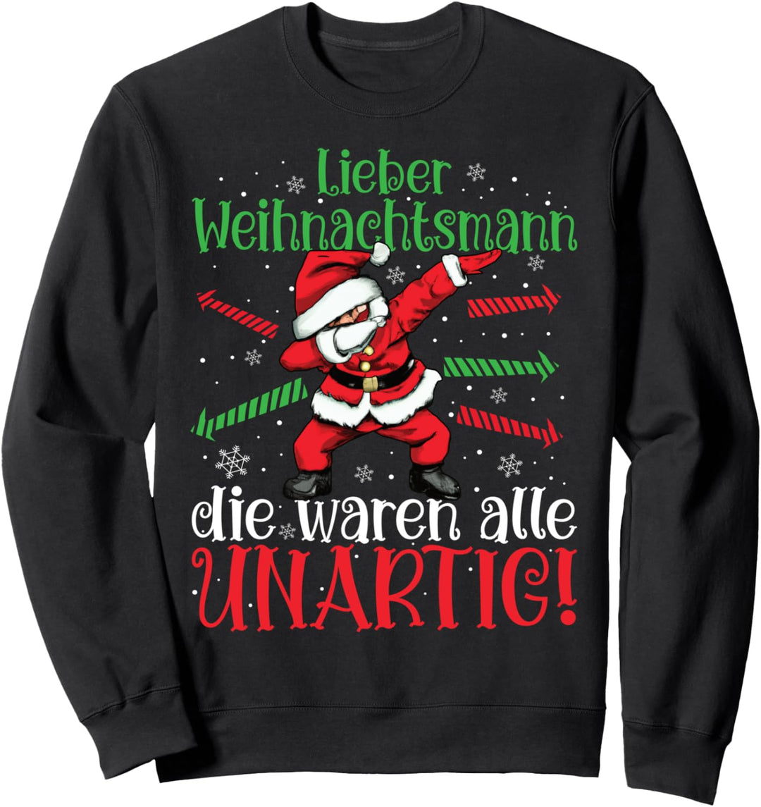 Die Waren Alle Unartig Lustig Weihnachtsoutfit Dabbing Santa Sweatshirt