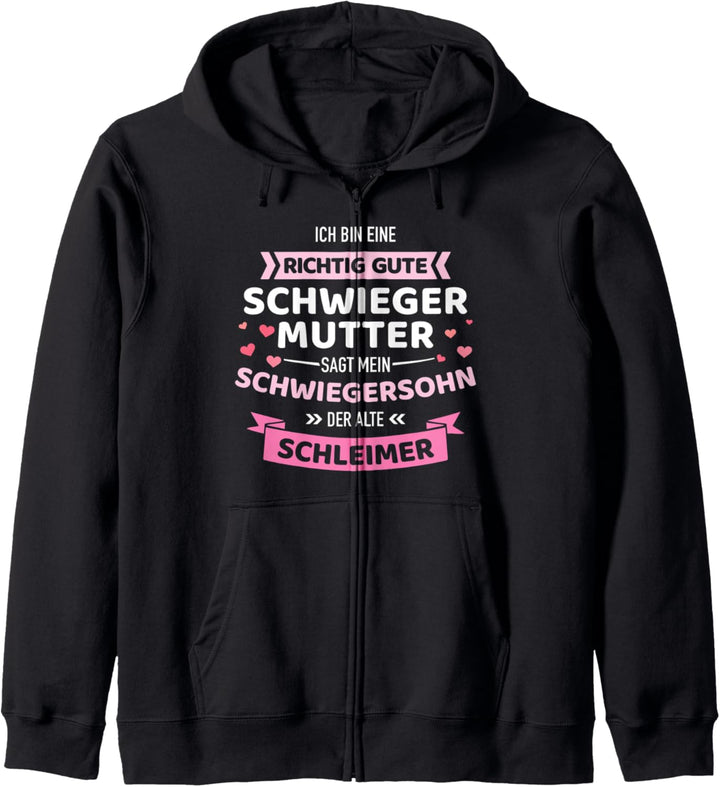 Beste Schwiegermutter Spruch von Schwiegersohn Schleimer Kapuzenjacke