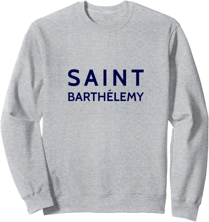 Saint-Barthlemy St. Barths St. Barts Sweatshirt