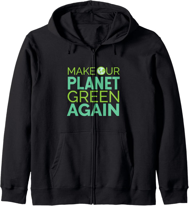 Make Our Planet Green Again There is no Planet B Geschenk-Idee Kapuzenjacke