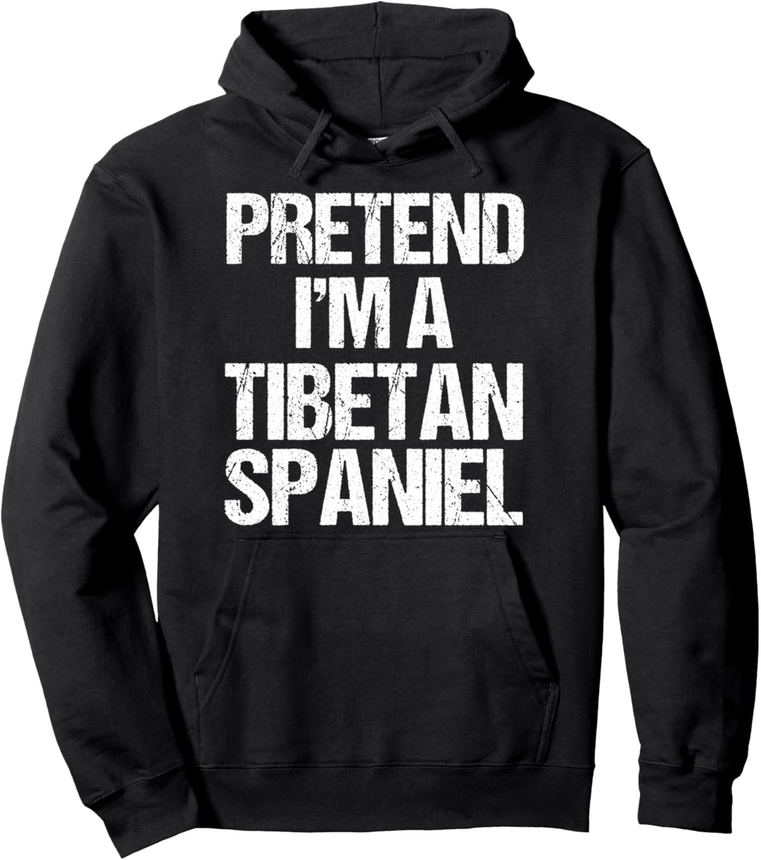 Pretend I'm An Tibetan Spaniel Minimalist Hundekostüm Pullover Hoodie