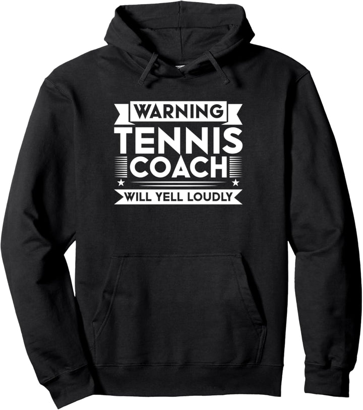 Warnung Tennis-trainer wird laut Sports schreien Pullover Hoodie