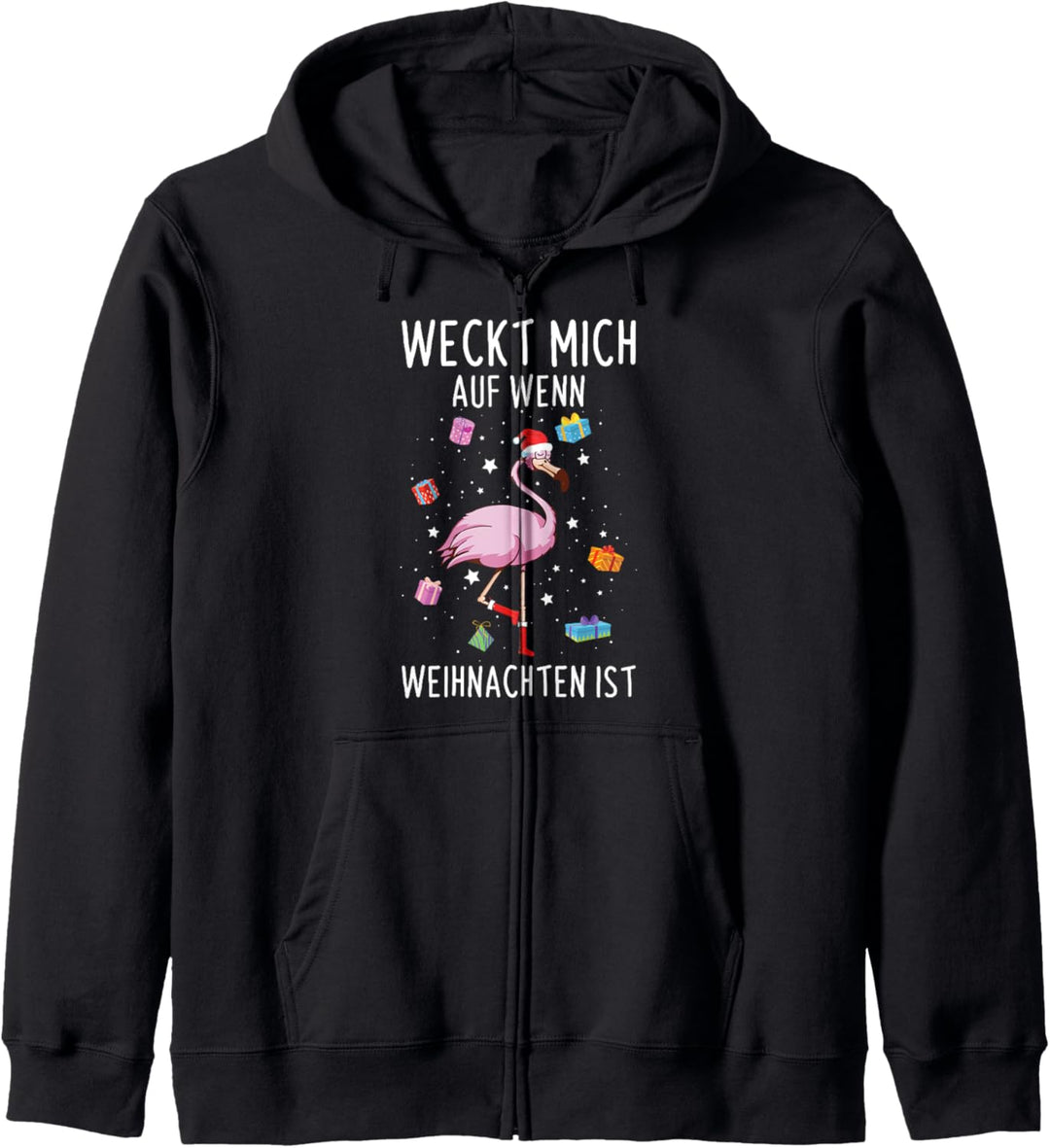 Weckt Mich Auf Wenn Weihnachten Ist Flamingo Kapuzenjacke