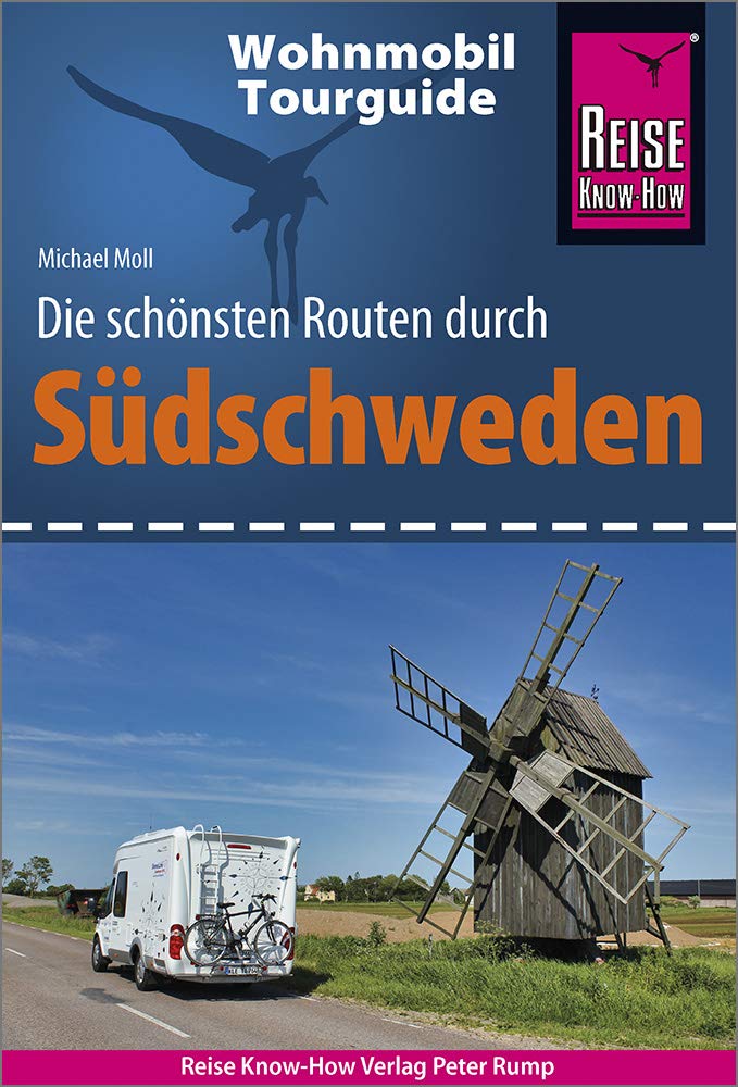 Reise Know-How Wohnmobil-Tourguide Südschweden: Die schönsten Routen, Taschenbuch