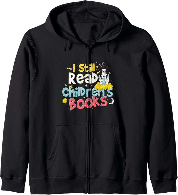 Funny Kinder Bücher: I Still Read Children's Books - Lehrer Kapuzenjacke