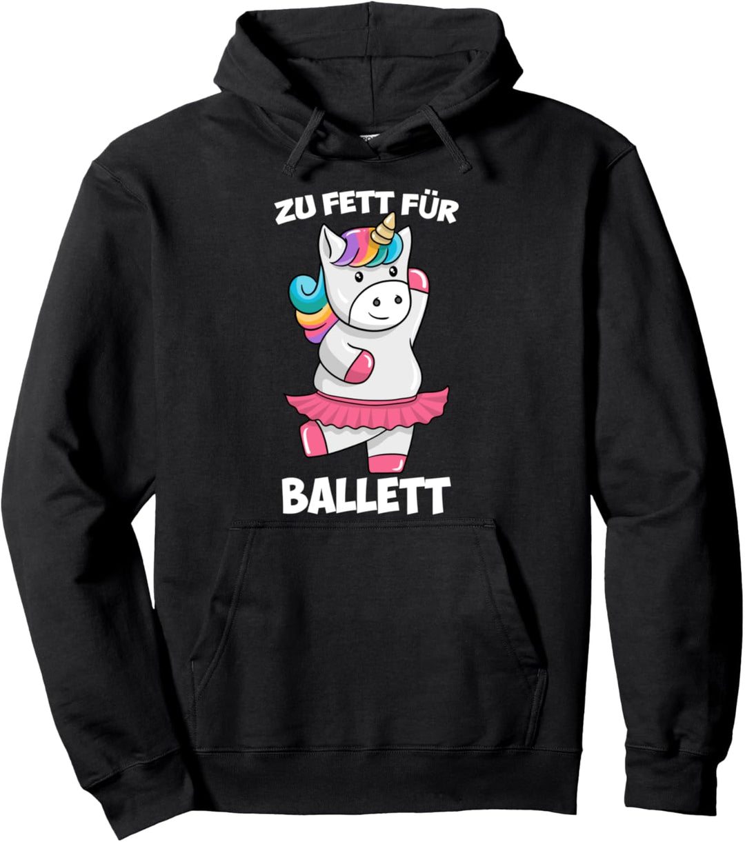 Zu Fett für Ballett Dickes Einhorn Fat Unicorn Tutu Pullover Hoodie