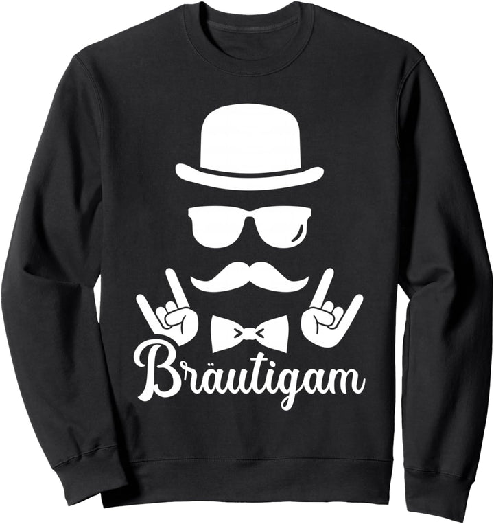 Bräutigam JGA Junggesellenabschied Sweatshirt