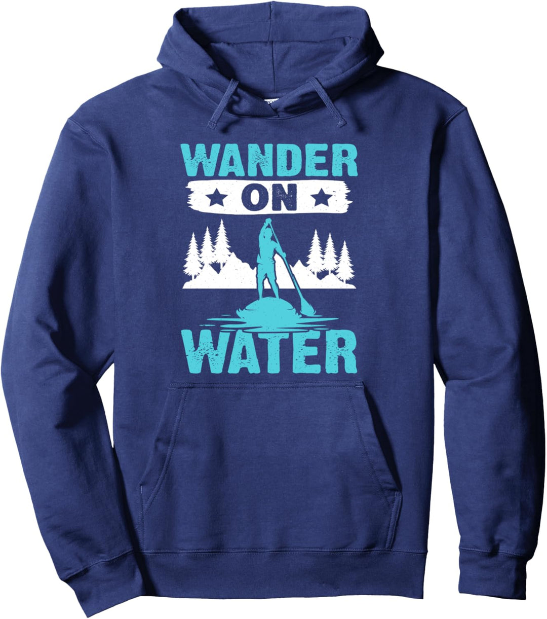 Standup Paddleboarding SUP Wasserboarding Lustiges Paddleboard Pullover Hoodie