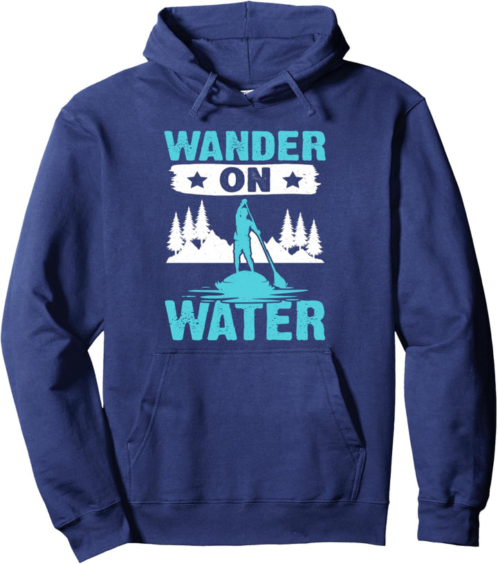Standup Paddleboarding SUP Wasserboarding Lustiges Paddleboard Pullover Hoodie
