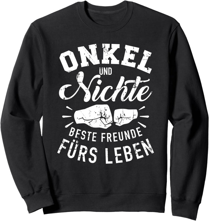 Onkel und Nichte beste Freunde fürs Leben Sweatshirt