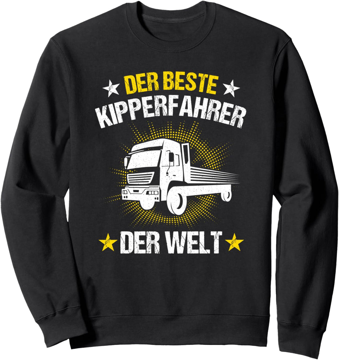 Der beste Kipperfahrer der Welt, Berufskraftfahrer Kipper Sweatshirt