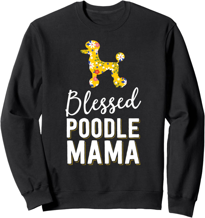 Floral Dog Mom Shirts For Women Blessed Poodle Mama Sweatshirt